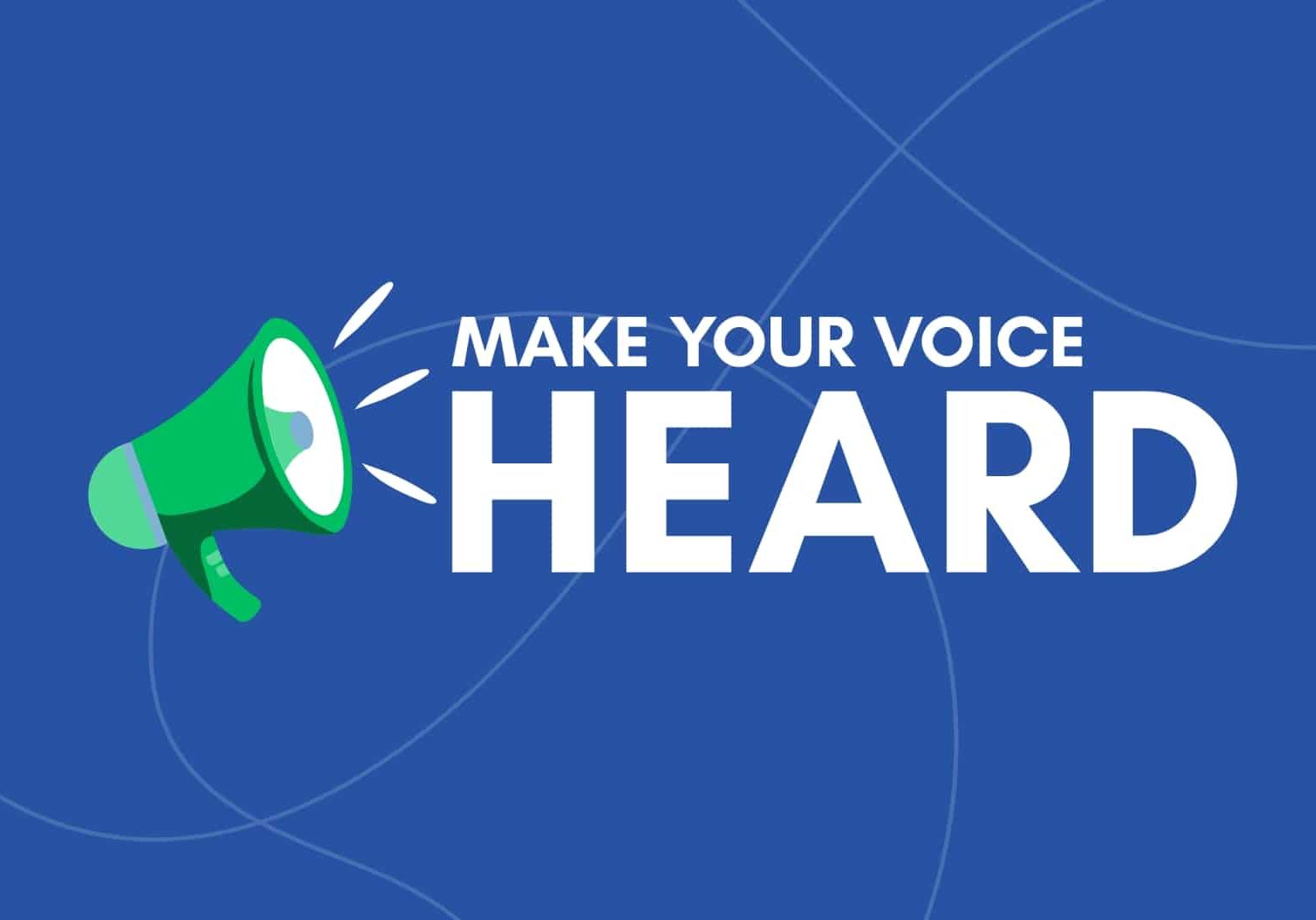 MAKE YOUR VOICE